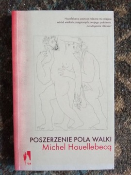 Michel Houellebecq - Poszerzenie pola walki