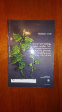 The biology and ecology of Betula pendula Roth