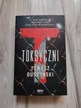 Tomasz Duszyński - Toksyczni 