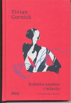 Gornick - Kobieta osobna i miasto