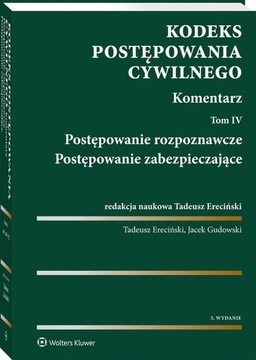 Komentarz KPC T. Ereciński tom IV