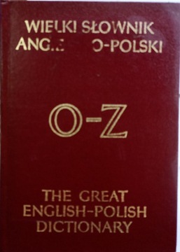 Wielki słownik angielsko-polski O-Z