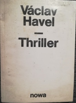 VACLAV HAVEL - THRILLER I INNE ESEJE