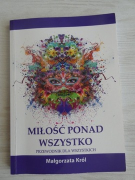 Miłość ponad wszystko - Małgorzata Król