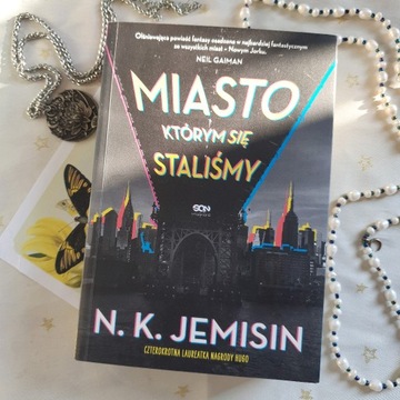 Miasto, którym się staliśmy - N.K. Jemisin urban