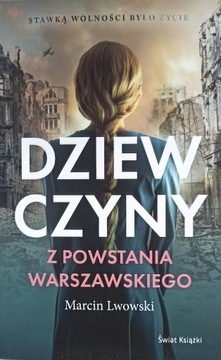 DZIEWCZYNY Z POWSTANIA WARSZAWSKIEGO