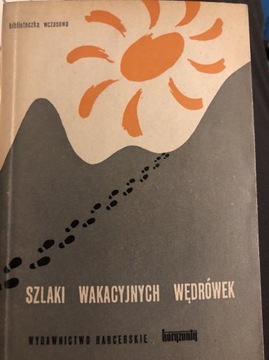 Szlaki wakacyjnych wędrówek II