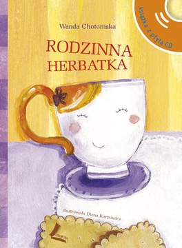 Rodzinna herbatka Wanda Chotomska