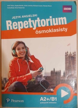 Repetytorium ósmoklasisty Język angielski A2+/B1