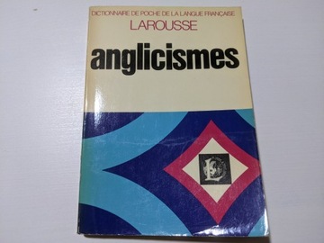 Larousse anglicismes – słownik francusko-francuski