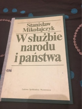 Mikołajczyk w służbie narodu i państwa