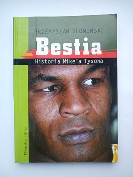 Książka Bestia Historia Mike'a Tysona P. Słowiński