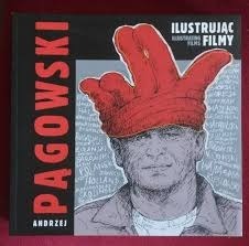  Andrzej Pągowski Ilustrując filmy