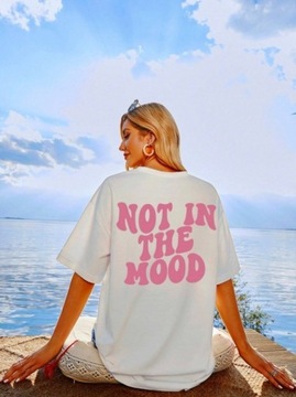 Nowa damska koszulka Not in the mood