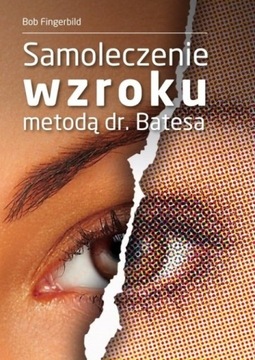 Samoleczenie wzroku metodą dr Batesa Fingerbild