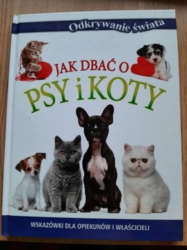 Jak dbać o psy i koty