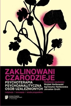 Zaklinowani czarodzieje Psychoterapia  Hańbowski