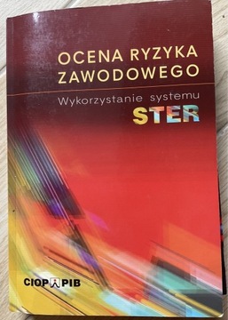 OCENA RYZYKA ZAWODOWEGO WYKORZYSTANIE SYSTEMU STER