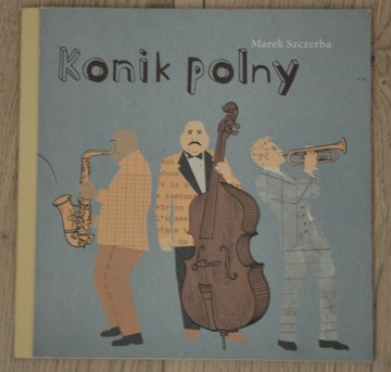 Konik polny Marek Szczerba