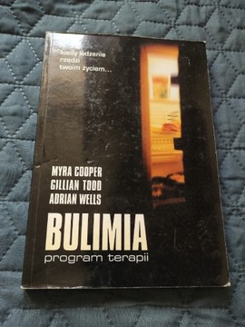 Bulimia. Program terapii A. Wells,Todd,Cooper