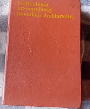 E. Potemkowska. Technologia produkcji drobiarskiej