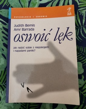Książka "Oswoić lęk"  Judith Bemis, Amr Barrada