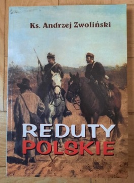 Ks. ANDRZEJ zwoliński Reduty Polskie