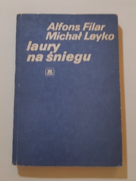 Alfons Filar Mich Leyko Laury na śniegu 1982r wyd3