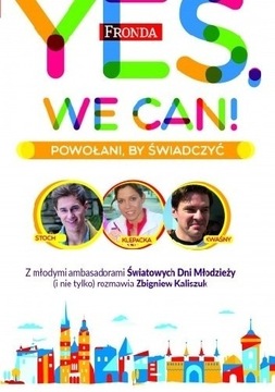 Yes we can ! Powołani, by świadczyć