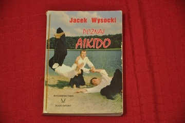 Poznaj Aikido Jacek Wysocki