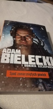 Adam Bielecki - Spod zamarzniętych powiek  Książka