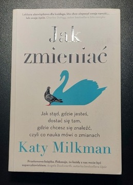 Jak zmieniać - Katy Milkman