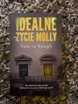 „Idealne życie Molly” Valerie Keogh