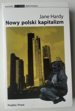 Nowy polski kapitalizm - Jane Hardy