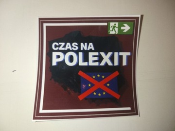 naklejki "CZAS NA POLEXIT" SUPER CENA! 10 sztuk