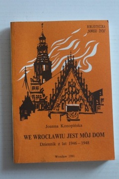 Konopińska - We Wrocławiu jest mój dom 1946-1948