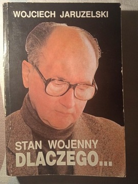 "Stan wojenny dlaczego" W. Jaruzelski