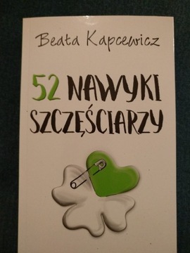 52 nawyki szczęściarzy Beata Kapcewicz 