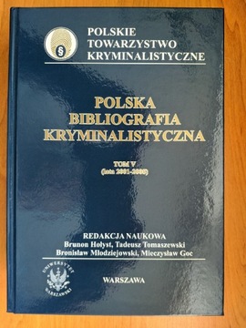 Polska bibliografia kryminalistyczna. Tom V