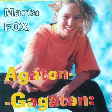 Agaton-Gagaton. Jak pięknie być sobą-  Marta Fox