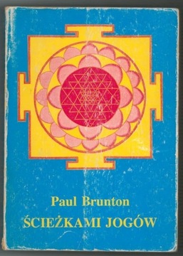 Ścieżkami Jogów - Paul Brunton 1992