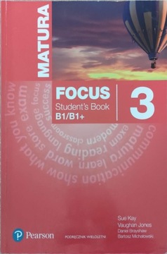 Podręcznik MATURA FOCUS 3 B1+/B1+ Pearson