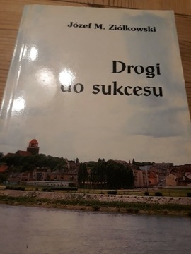 Drogi do sukcesu J.M Ziółkowski   Tczew