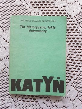 Katyń. Tło historyczne, fakty, dokumenty