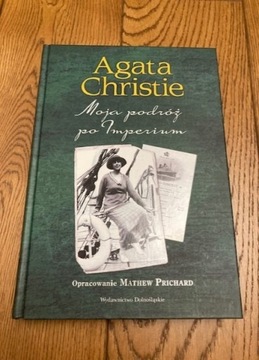 Agata Christie - Moja podróż po Imperium