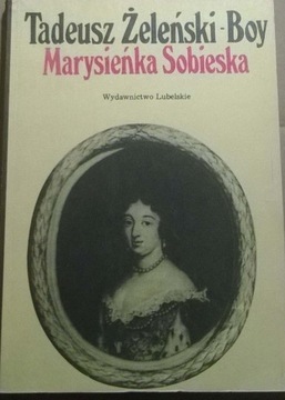 Tadeusz Żeleński-Boy Marysieńka Sobieska