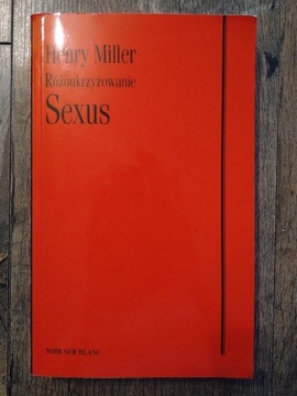 Sexus, Różoukrzyżowanie - Henry Miller