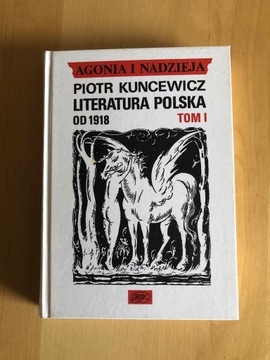 Literatura polska od 1918 tom 1, P.Kuncewicz