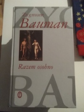 Zygmunt Bauman -  Razem osobno