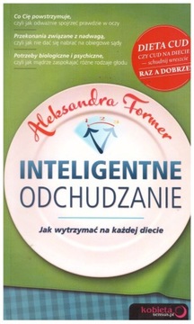 Inteligentne odchudzanie. Jak wytrzymać na każdej 